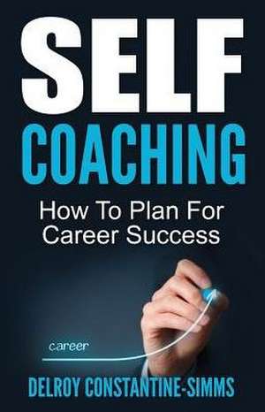 Self Coaching de Delroy Constantine-Simms