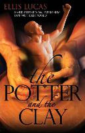 Lucas, E: POTTER & THE CLAY