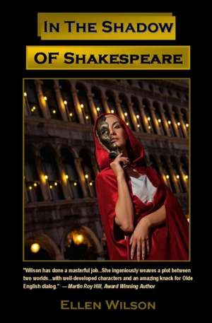 In the Shadow of Shakespeare de Ellen Wilson