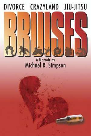 Bruises de MR Michael R. Simpson