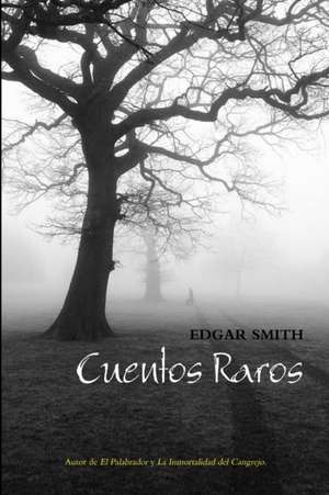 Cuentos Raros de Edgar Smith