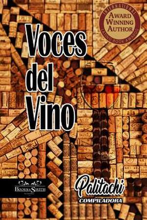 Voces del vino de María Farazdel Palitachi