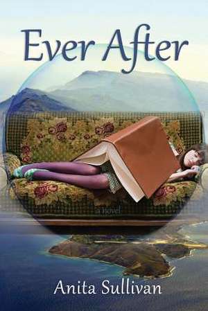 Ever After de Anita Sullivan