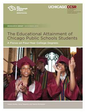 The Educational Attainment of Chicago Public Schools Students