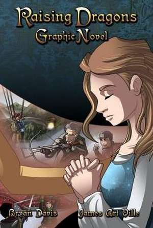 Raising Dragons Graphic Novel de Bryan Davis