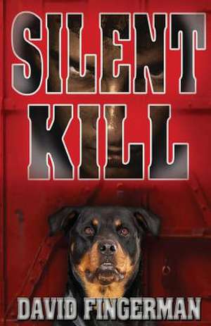 Silent Kill de David A. Fingerman