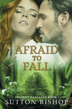 Afraid to Fall de Sutton Bishop