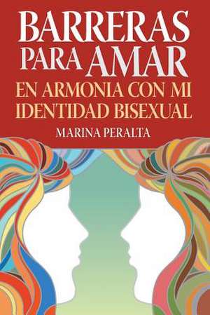 Barreras Para Amar de Marina Peralta