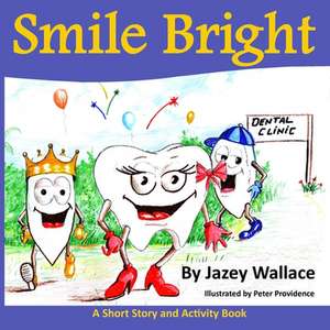 Smile Bright de Jazey Wallace