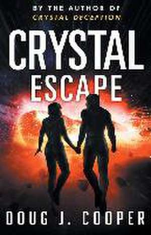 Cooper, D: CRYSTAL ESCAPE