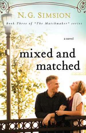 Mixed and Matched de N. G. Simsion