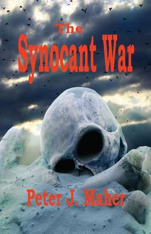 The Synocant War de Peter J Maher