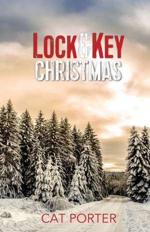 Lock & Key Christmas de Cat Porter