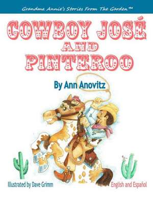 Cowboy Jose and Pinteroo de Ann Anovitz