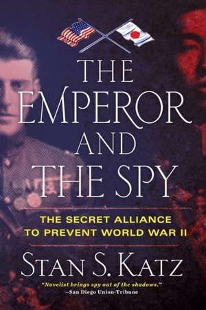 THE EMPEROR AND THE SPY de Stan S. Katz