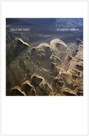 Skeleton Coast de Elizabeth Arnold