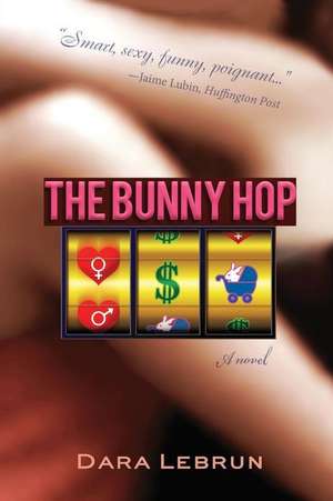 The Bunny Hop de Dara Lebrun