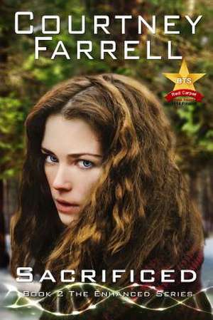 Sacrificed de Courtney Farrell