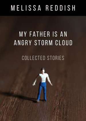 My Father Is an Angry Storm Cloud