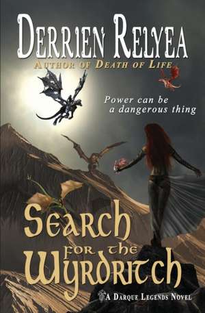 Search for the Wyrdritch de Derrien Relyea