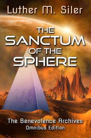 The Sanctum of the Sphere de Luther M. Siler