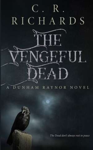 The Vengeful Dead de Richards