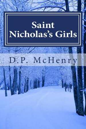 Saint Nicholas's Girls de D. P. McHenry