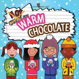 WARM CHOCOLATE (INCLUDES GAME de Flitzy Books Com