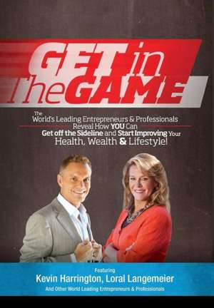 Get in the Game de Kevin Harrington