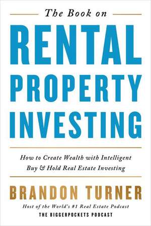 The Book on Rental Property Investing de Turner, Brandon