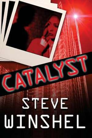 Catalyst de Steve Winshel