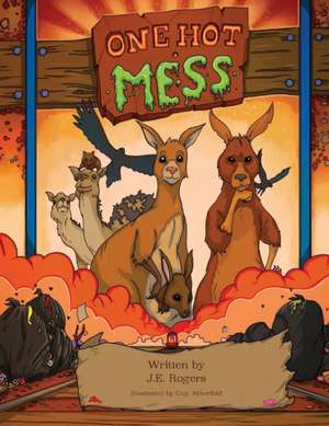 One Hot Mess de J. E. Rogers