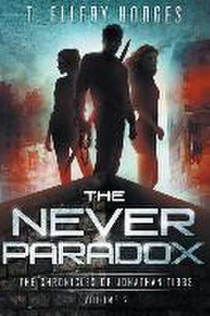 The Never Paradox de T Ellery Hodges