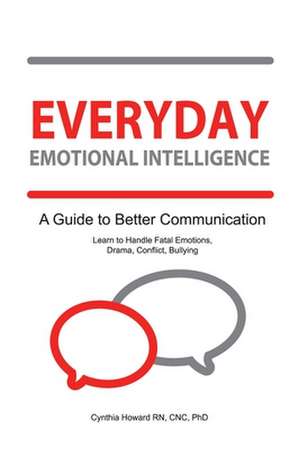 Everyday Emotional Inteligence de Cynthia Howard