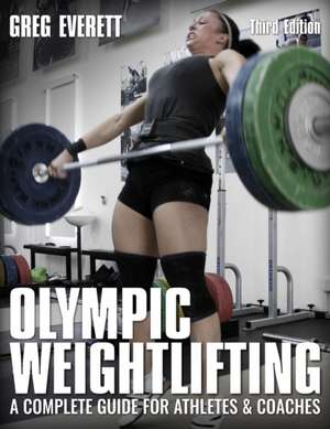 Olympic Weightlifting – Complete Gui de G Everett