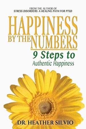 Happiness by the Numbers de Heather Silvio