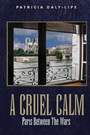 A CRUEL CALM de Patricia Daly-Lipe