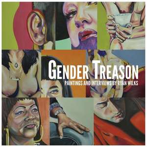 Gender Treason de Ryan Wilks