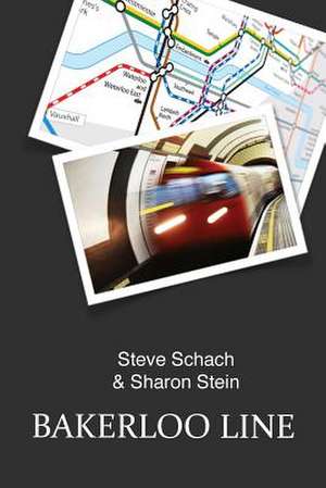 Bakerloo Line de Steve Schach