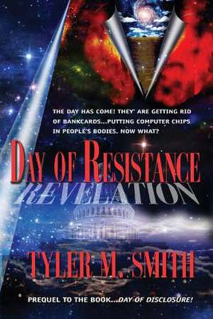 Day of Resistance de Tyler M. Smith