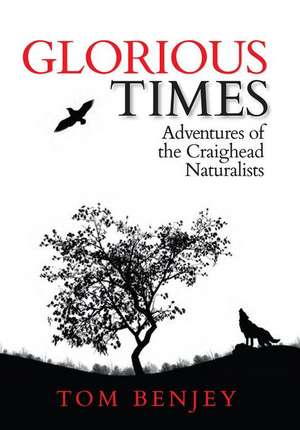 Glorious Times de Tom Benjey