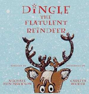 Dingle the Flatulent Reindeer
