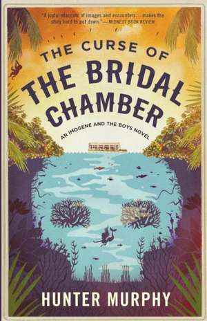 The Curse of the Bridal Chamber de Hunter Murphy