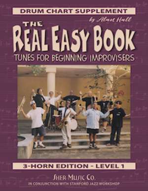 The Real Easy Book Vol.1 (Drum Chart) de Alan Hall