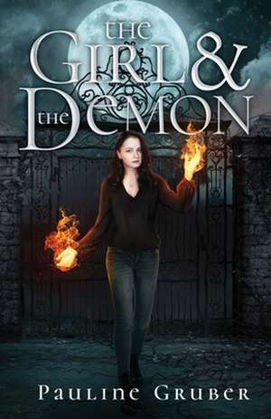 The Girl and the Demon de Pauline Gruber