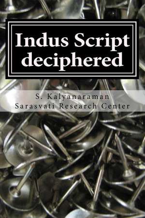 Indus Script Deciphered de S. Kalyanaraman