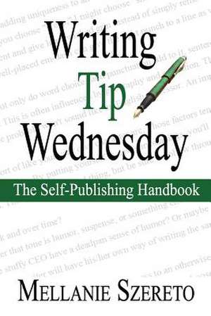 Writing Tip Wednesday de Mellanie Szereto