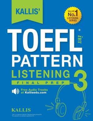 KALLIS' TOEFL iBT Pattern Listening 3 de Kallis