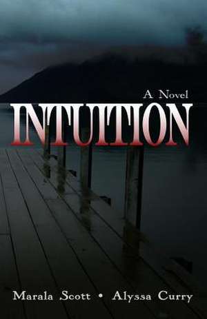 Intuition de Marala Scott