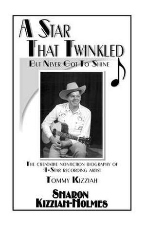 A Star That Twinkled de Sharon Kizziah-Holmes